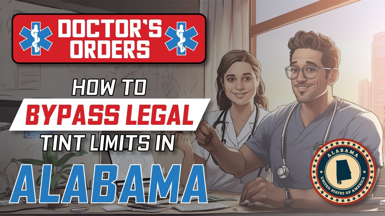 How to get Medical exemption for window tint in Alabama in 2024 ...
